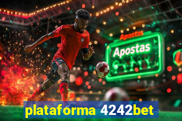 plataforma 4242bet